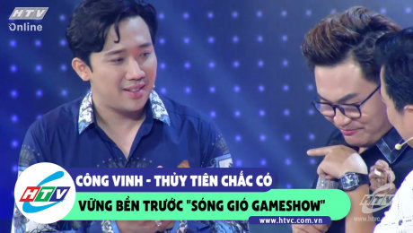 Xem Show CLIP HÀI Công Vinh -  Thủy Tiên chắc có vững bền trước "Sóng gió Gameshow" HD Online.