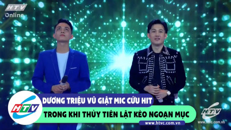 Xem Show CLIP HÀI Dương Triều Vũ giật mic cứu Hit trong khi Thủy Tiên lật kèo ngoạn mục HD Online.