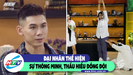 Xem Show CLIP HÀI Đại Nhân thể hiện sự thông minh, thấu hiểu đồng đội HD Online.