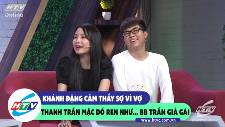 Xem Show CLIP HÀI Khánh Đặng cảm thấy sợ khi vợ Trang Trần mặc đồ ren như... BB Trần giả gáicho đến khi... gặp trai đẹp HD Online.