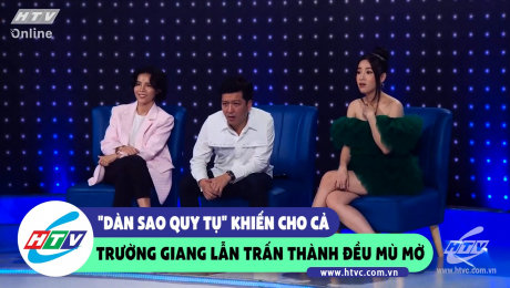 Xem Show CLIP HÀI "Dàn sao quy tụ" khiến cả Trường Giang lẫn Trấn Thành đều mù mờ HD Online.