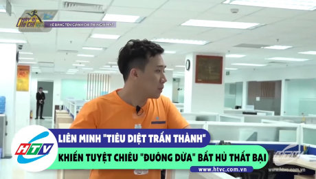 Xem Show CLIP HÀI Liên minh "Tiêu Diệt Trấn Thành" khiến tuyệt chiêu "Đuông Dừa" bất hủ bất bại HD Online.