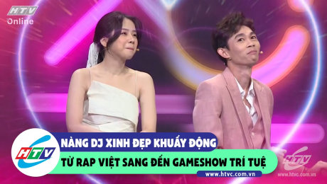 Xem Show CLIP HÀI Nàng DJ xinh đẹp khuấy động từ Rap Việt đến Gameshow Trí Tuệ HD Online.