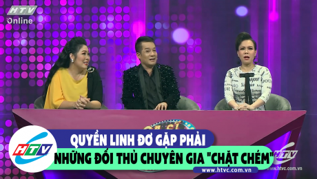 Xem Show CLIP HÀI Quyền Linh đơ gặp phải những đối thủ chuyên gia "chặt chém"  HD Online.