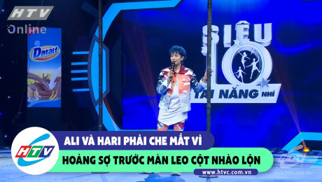 Xem Show CLIP HÀI Ali và Hari phải che mắt vì hoảng sợ màn leo cột nhào lộn HD Online.