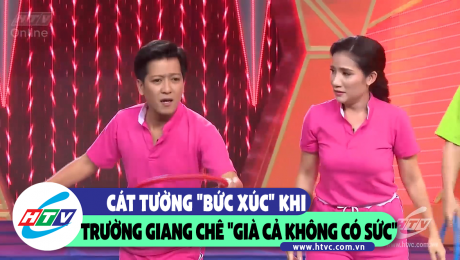 Xem Show CLIP HÀI Cát Tường "bức xúc" khi Trường Giang chê mình "già cả không có sức" HD Online.