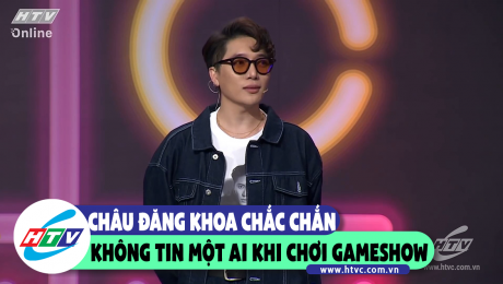 Xem Show CLIP HÀI CHÂU ĐĂNG KHOA CHẮC CHẮN KHÔNG TIN MỘT AI KHI CHƠI GAMESHOW HD Online.