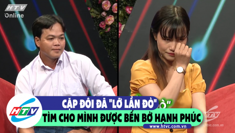 Xem Show CLIP HÀI CẶP ĐÔI ĐÃ "LỠ LẦN ĐÒ" TÌM CHO MÌNH ĐƯỢC BẾN BỜ HẠNH PHÚC HD Online.