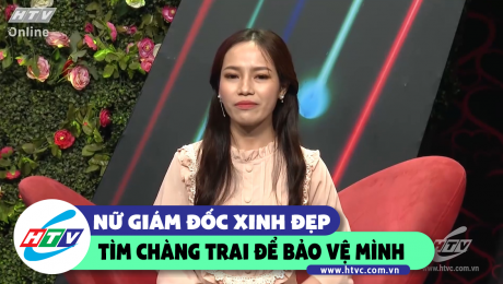 Xem Show CLIP HÀI Nữ giám đốc xinh đẹp muốn tìm chàng trai để bảo vệ mình HD Online.