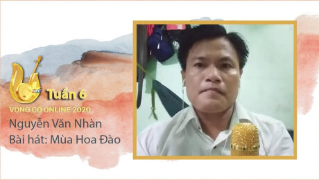 Xem Show TV SHOW Vọng Cổ Online 2020 Tuần 6 : Nguyễn Văn Nhàn - Mùa Hoa Đào HD Online.