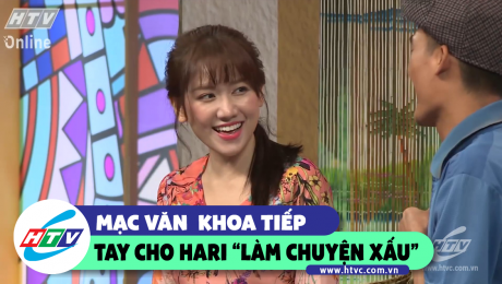 Xem Show CLIP HÀI Mạc Văn Khoa tiếp tay cho Hari "làm chuyện xấu" HD Online.