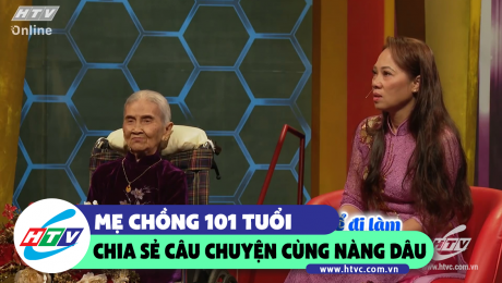 Xem Show CLIP HÀI Mẹ chồng 101 tuổi chia sẻ câu chuyện xúc động cùng nàng dâu  HD Online.