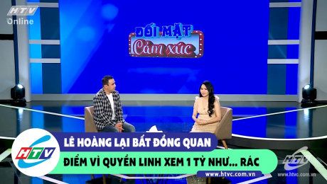 Xem Show CLIP HÀI Lê Hoàng lại bất đồng quan điểm vì Quyền Linh xem 1 tỷ như ... rác HD Online.