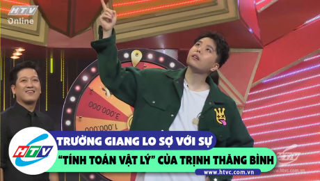 Xem Show CLIP HÀI Trường Giang đổ mồ hôi với sự "tính toán vật lý" của Trịnh Thăng Bình  HD Online.