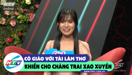 Xem Show CLIP HÀI Cô giáo xinh đẹp làm thơ khiến chàng trai xao xuyến HD Online.