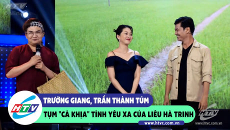 Xem Show CLIP HÀI Trường Giang, Trấn Thành túm tụm "cà khịa" tình yêu xa của Liêu Hà Trinh HD Online.