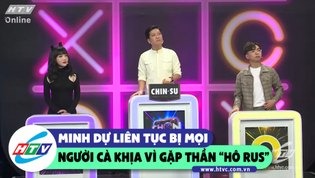 Xem Show CLIP HÀI Minh Dự liên tục bị Trường Giang cà khịa vì thần "Hô rus" HD Online.