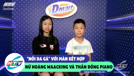 Xem Show CLIP HÀI "Nổi da gà" màn kết hợp Nữ Hoàng Waacking và Thần Đồng Piano HD Online.