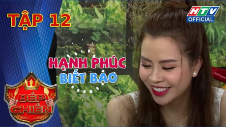 Xem Show TV SHOW Bếp Chiến Tập 12 : Anh Tài tiết lộ bà xã Ngọc Ánh "chơi vui hay quạu" HD Online.