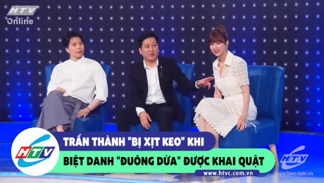 Xem Show CLIP HÀI Trấn Thành "bị xịt keo" khi biệt danh "Đuông Dừa" được khai quật HD Online.