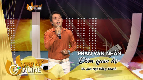 Xem Show TV SHOW Vọng Cổ Online 2020 Phan Văn Nhân - Đêm quan họ HD Online.