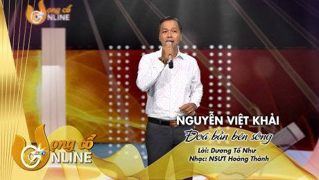 Xem Show TV SHOW Vọng Cổ Online 2020  Nguyễn Việt Khải - Đóa bần bên sông HD Online.