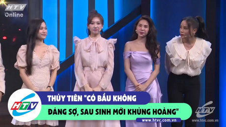 Xem Show CLIP HÀI Thủy Tiên "Có bầu không đáng sợ, sau sinh mới khủng hoảng" HD Online.