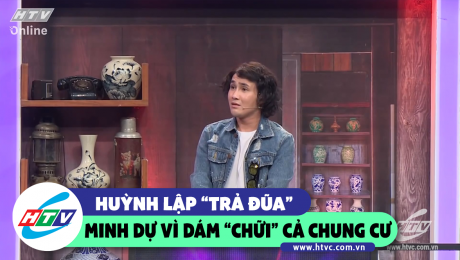 Xem Show CLIP HÀI Huỳnh Lập "trả đũa" Minh Dự vì làm thơ "chữi" cả chung cư HD Online.