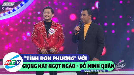 Xem Show CLIP HÀI Đỗ Minh Quân ngọt ngào với hit "tình đơn phương" HD Online.