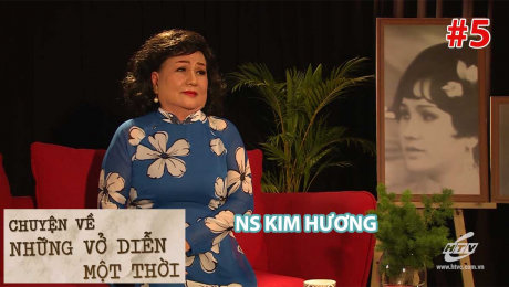 Xem Show TV SHOW Chuyện Về Những vở Diễn Một Thời Tập 05 : NS Kim Hương và vở diễn "Bên Cầu Dệt Lụa" HD Online.