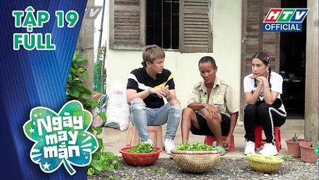 Xem Show TV SHOW Ngày May Mắn Tập 19 : Khả Như, Duy Khánh giăng lưới bắt cá, ra chợ bán rau HD Online.