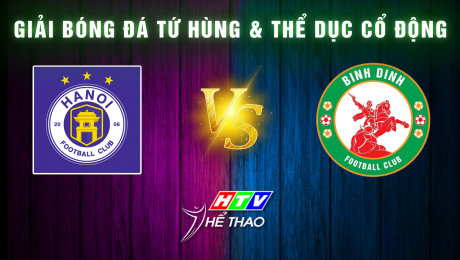 Xem Show TV SHOW Giải Bóng Đá Tứ Hùng Và Thể Dục Cổ Động Trận 3 : CLB Hà Nội vs CLB Bình Định HD Online.