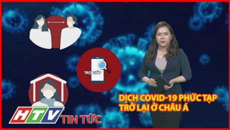 Xem Clip Dịch Covid-19 Phức Tạp Trở Lại Ở Châu Á HD Online.