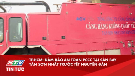 Xem Clip TP.HCM : Đảm Bảo An Toàn PCCC Tại Sân Bay Tân Sơn Nhất Trước Tết Nguyên Đán HD Online.