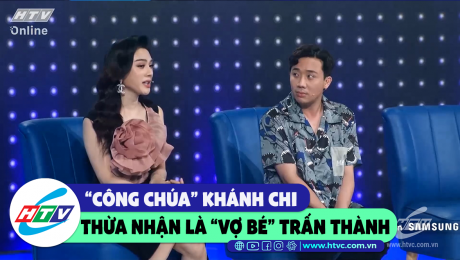 Xem Show CLIP HÀI  "Công chúa" Khánh Chi thừa là "vợ bé" Trấn Thành HD Online.