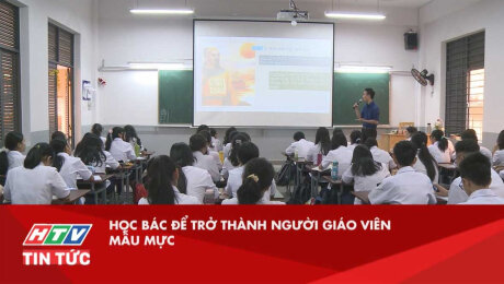 Xem Clip Học Bác Để Trở Thành Người Giáo Viên Mẫu Mực HD Online.