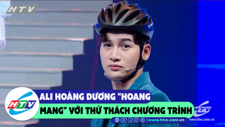 Xem Show CLIP HÀI Ali Hòang Dương "hoang mang" khi gặp thử thách chương trình HD Online.