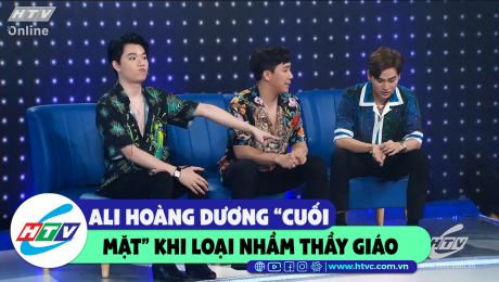 Xem Show CLIP HÀI Ali Hoàng Dương "cuối mặt" khi loại nhầm thầy giáo  HD Online.