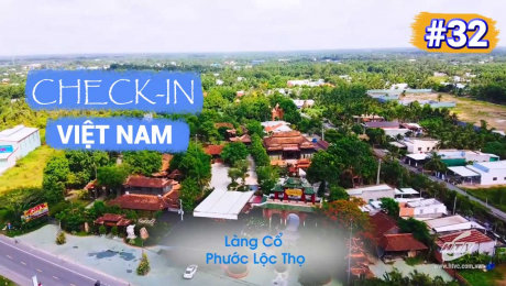 Xem Show TV SHOW Việt Nam - Điểm đến hôm nay Tập 32 : Long An - Điểm đến an toàn HD Online.