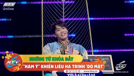 Xem Show CLIP HÀI Những từ khóa đầy "hàm ý" khiến Liêu Hả Trinh đỏ mặt HD Online.