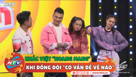 Xem Show CLIP HÀI Khắc Việt "hoang mang" vì đồng đội "có vấn đề về não" HD Online.