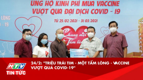 Xem Video Clip Quỹ Chung Một Tấm Lòng 24/2: "Triệu Trái Tim - Một Tấm Lòng - Vaccine Vượt Qua Covid-19" HD Online.