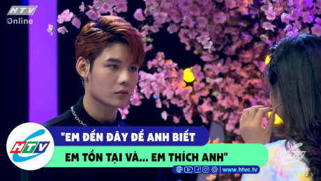 Xem Show CLIP HÀI "Em đến đây để anh biết em tồn tại và... em thích anh!" HD Online.