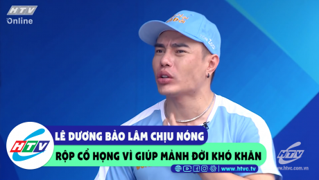 Xem Show CLIP HÀI Lê Dương Bảo Lâm chịu nóng rộp cổ họng vì giúp mảnh đời khó khăn HD Online.