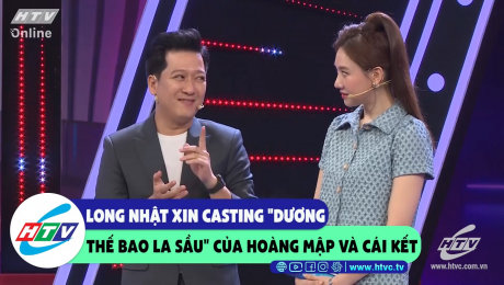 Xem Show CLIP HÀI Long Nhật xin casting "Dương thế bao la sầu" của Hoàng Mập và cái kết HD Online.