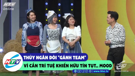 Xem Show CLIP HÀI Thúy Ngân đòi "gánh team" vì cần trí tuệ khiến Hữu Tín tuột mood HD Online.