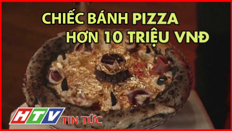 Xem Clip Chiếc Bánh Pizza Giá Hơn 10 Triệu Đồng HD Online.