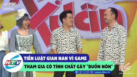 Xem Show CLIP HÀI Tiến Luật gian nan vì game tham gia có tính chất buồn nôn HD Online.