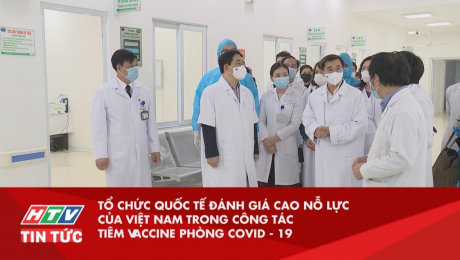 Xem Clip Tổ Chức Quốc Tế Đánh Giá Cao Việt Nam Trong Công Tác Tiêm Vaccine Phòng Covid - 19 HD Online.