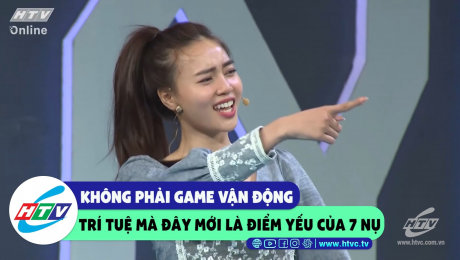 Xem Show CLIP HÀI Không phải game vận động trí tuệ mà đây mới là điểm yếu của 7 Nụ HD Online.